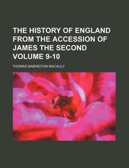 The History of England from the Accession of James The