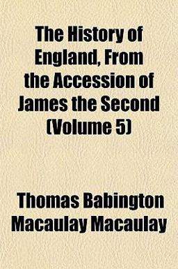 The History of England, from the Accession of James The