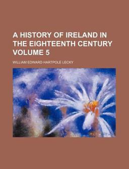 A History of Ireland in the Eighteenth Century
