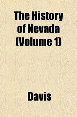 The History of Nevada The History of Nevada