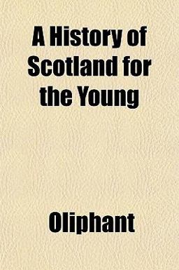 A History of Scotland for the Young
