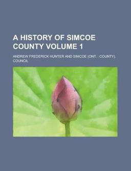 A History of Simcoe County