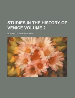 Studies in the History of Venice