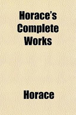Horace's Complete Works