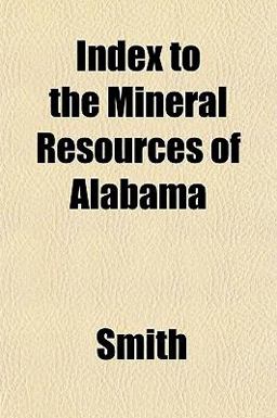 Index to the Mineral Resources of Alabam