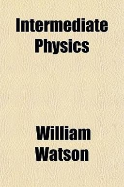 Intermediate Physics Intermediate Physics