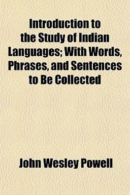 Introduction to the Study of Indian Languages; with Words, Phrases, and Sentences to Be Collected
