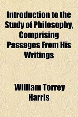 Introduction to the Study of Philosophy, Comprising Passages from His Writings Introduction to the Study of Philosophy, Comprising Passages from His Writings