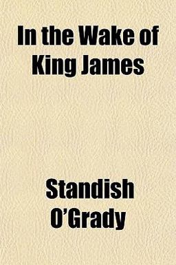 In the Wake of King James