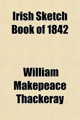 Irish Sketch Book Of 1842