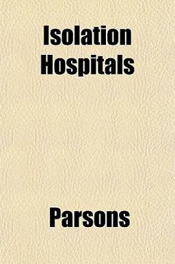 Isolation Hospitals Isolation Hospitals