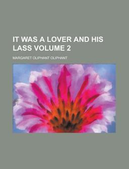 It Was a Lover and His Lass