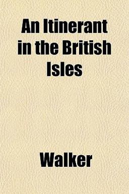 An Itinerant in the British Isles