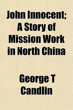 John Innocent; a Story of Mission Work in North Chin 2010 9781152353251 Front Cover