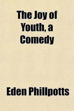 The Joy of Youth, a Comedy