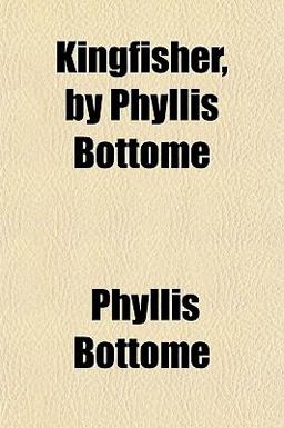 Kingfisher, by Phyllis Bottome