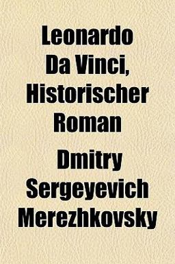 Leonardo Da Vinci, Historischer Roman