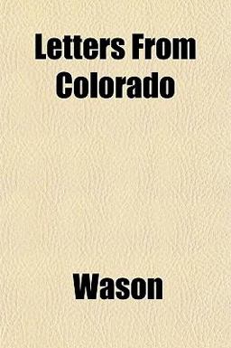 Letters from Colorado