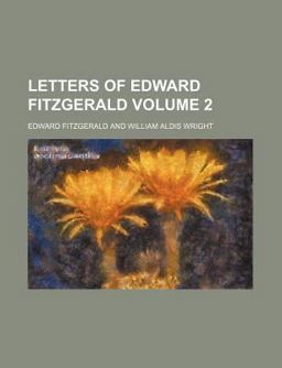 Letters of Edward Fitzgerald