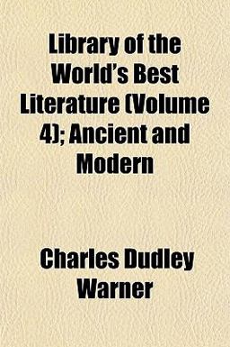 Library of the World's Best Literature; Ancient and Modern
