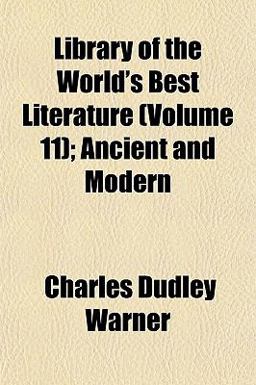 Library of the World's Best Literature; Ancient and Modern