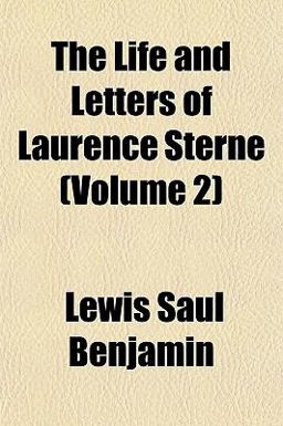 The Life and Letters of Laurence Sterne