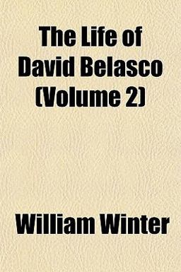 The Life of David Belasco