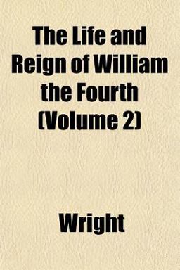 The Life and Reign of William The