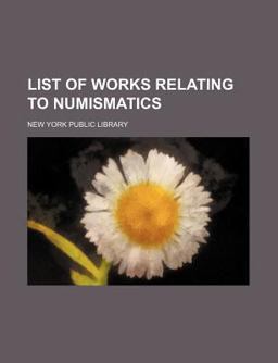 List of Works Relating to Numismatics