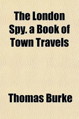 The London Spy a Book of Town Travels