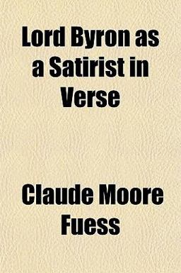 Lord Byron As a Satirist in Verse