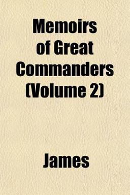 Memoirs of Great Commanders