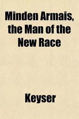 Minden Armais, the Man of the New Race
