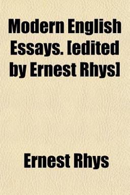 Modern English Essays [Edited by Ernest Rhys]