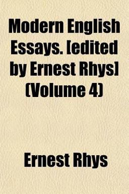 Modern English Essays [Edited by Ernest Rhys]
