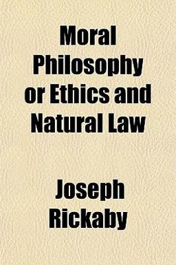 Moral Philosophy or Ethics and Natural Law