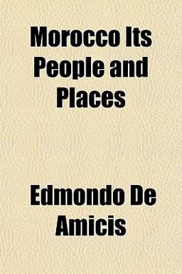 Morocco Its People and Places