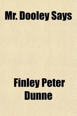Mr Dooley Says