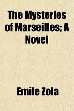 The Mysteries of Marseilles; a Novel