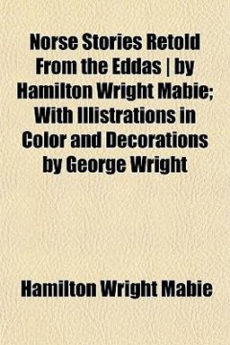 Norse Stories Retold from the Eddas Norse Stories Retold from the Eddas