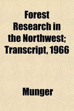 Forest Research in the Northwest; Transcript 1966