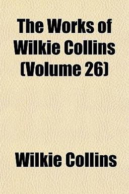 The Works of Wilkie Collins