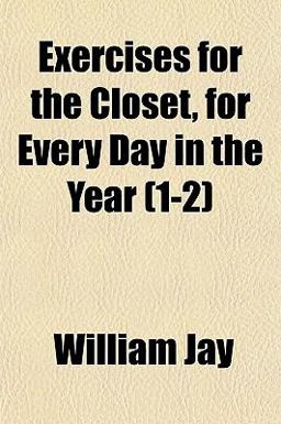 Exercises for the Closet, for Every Day in the Year
