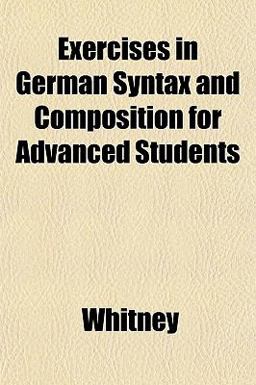 Exercises in German Syntax and Composition for Advanced Students