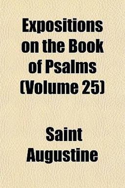 Expositions on the Book of Psalms