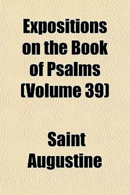 Expositions on the Book of Psalms