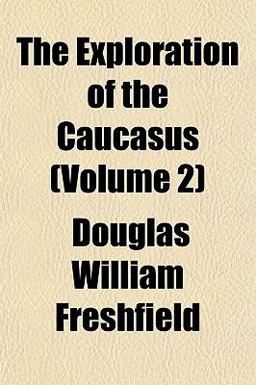 The Exploration of the Caucasus