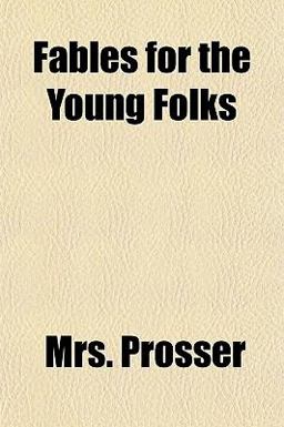 Fables for the Young Folks