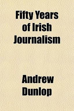 Fifty Years of Irish Journalism