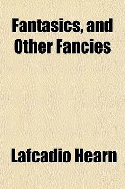 Fantasics, and Other Fancies